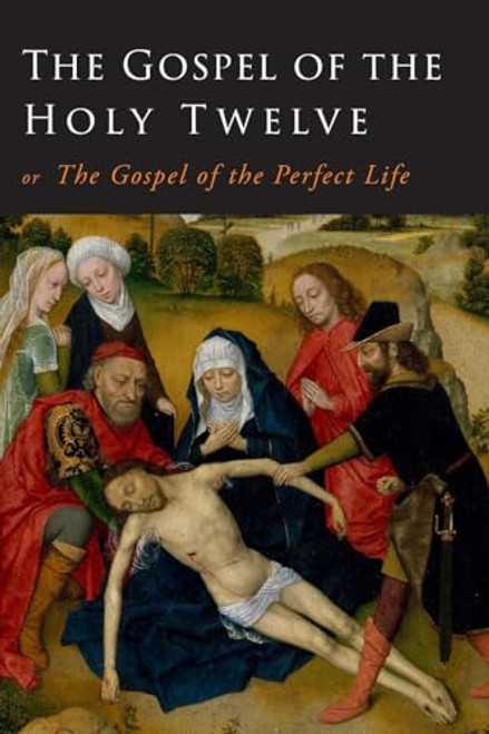 The Gospel of the Holy Twelve By G. J. Ouseley - Paperback