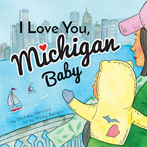 I Love You, Michigan Baby By Shirley Vernick - Board Books