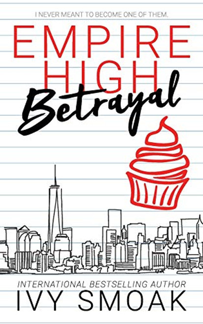 Empire High Betrayal By Ivy Smoak - Paperback