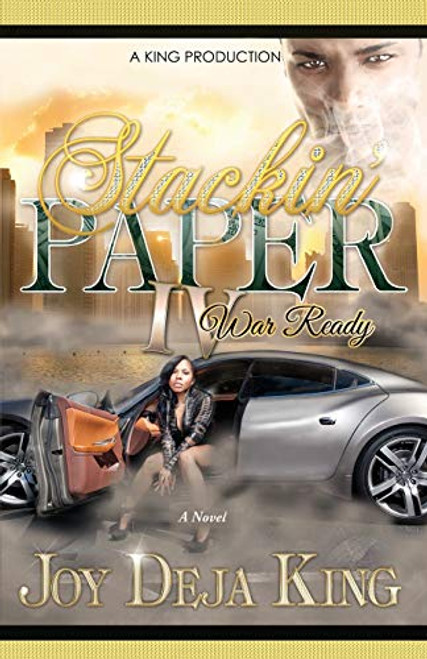 Stackin' Paper Part 4...War Ready By Joy Deja King - Paperback