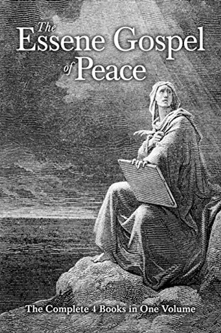 The Essene Gospel of Peace: The Complete 4 Books in One Volume By Edmond Bordeaux Szekely - Paperback