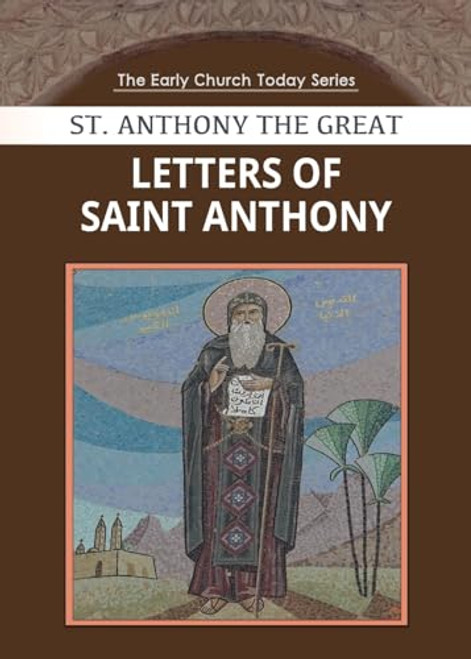 Letters of Saint Anthony the Great By Saint Anthony - Paperback