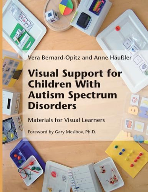 Visual Support for Children With Autism Spectrum Disorders By Vera Bernard-Opitz - Paperback
