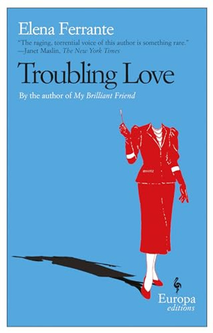 Troubling Love By Elena Ferrante - Paperback