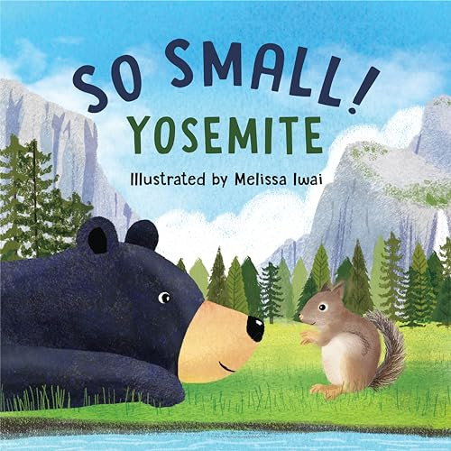 So Small! Yosemite By Melissa Iwai - Board Books