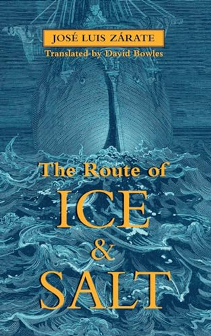 The Route of Ice and Salt By Jose Luis Zarate - Paperback