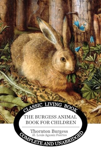 The Burgess Animal Book for Children (B&W edition) By Thornton S. Burgess - Paperback
