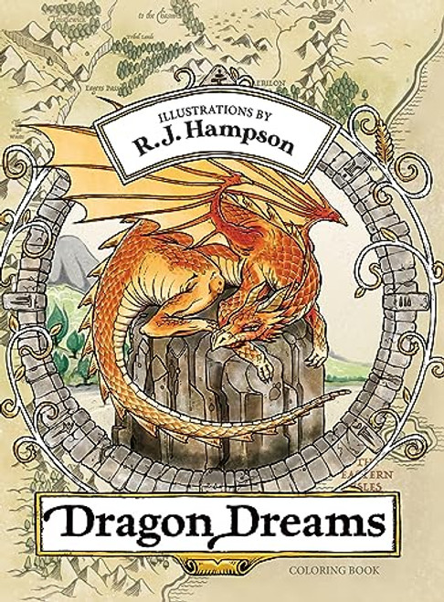 Dragon Dreams Coloring Book By R. J. Hampson - Hardcover