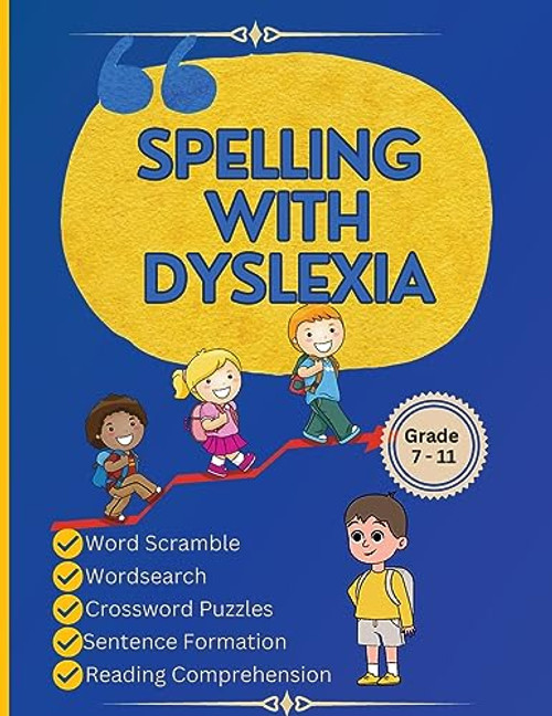Spelling with Dyslexia: Dyslexic Tool for Kids: Mastering Spelling with 20 Engaging Lessons, 120 Words, and 270 Activities to Differentiate Similar-So By Newbee Publication - Paperback
