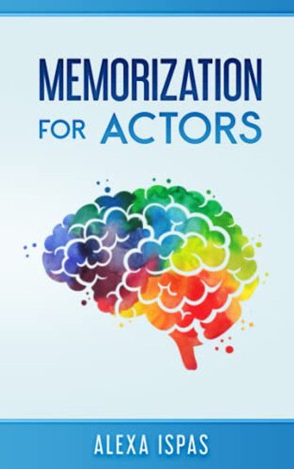 Memorization for Actors By Alexa Ispas - Paperback