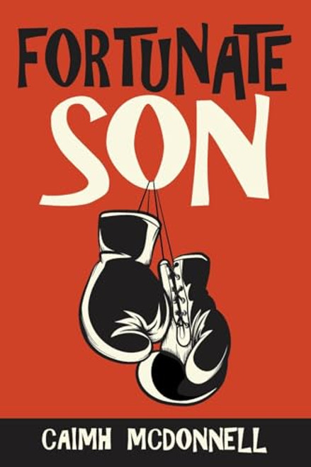 Fortunate Son By Caimh McDonnell - Paperback