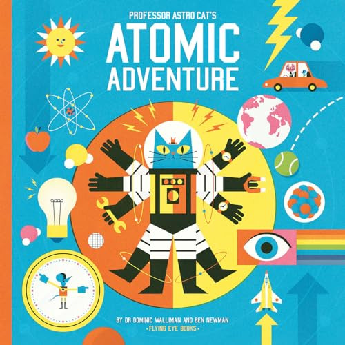 Professor Astro Cat's Atomic Adventure By Dominic Walliman - Hardcover