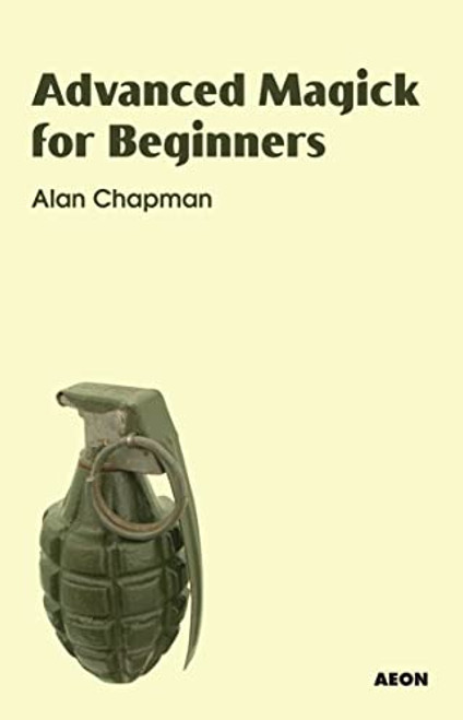 Advanced Magick for Beginners By Alan Chapman - Paperback
