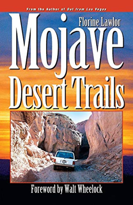 Mojave Desert Trails By Florine Lawlor - Paperback