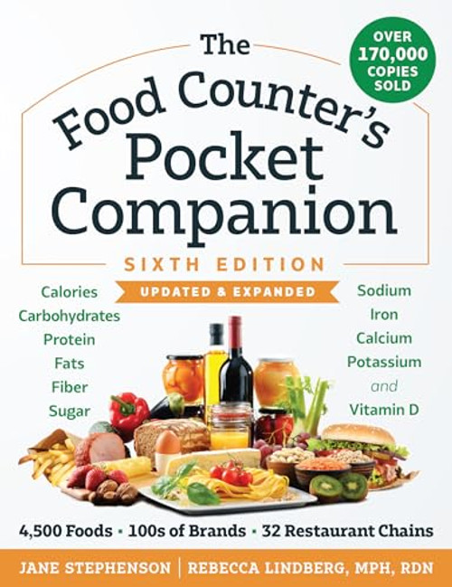 The Food Counter's Pocket Companion, Sixth Edition: Calories, Carbohydrates, Protein, Fats, Fiber, Sugar, Sodium, Iron, Calcium, Potassium, and Vitami By Jane Stephenson - Paperback