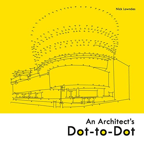 Architect's Dot-To-Dot By Nick Lowndes - Paperback