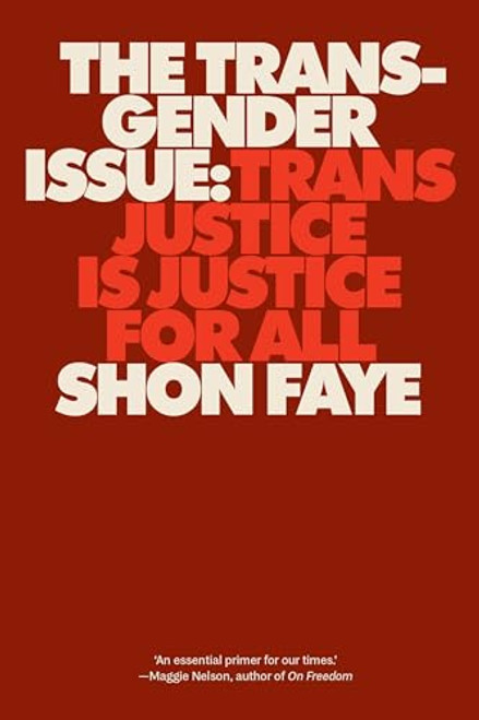 The Transgender Issue: Trans Justice Is Justice for All By Shon Faye - Paperback