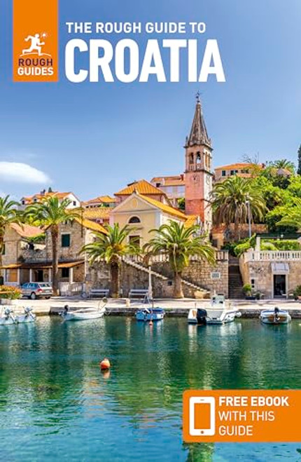 The Rough Guide to Croatia: Travel Guide with eBook By Rough Guides - Paperback