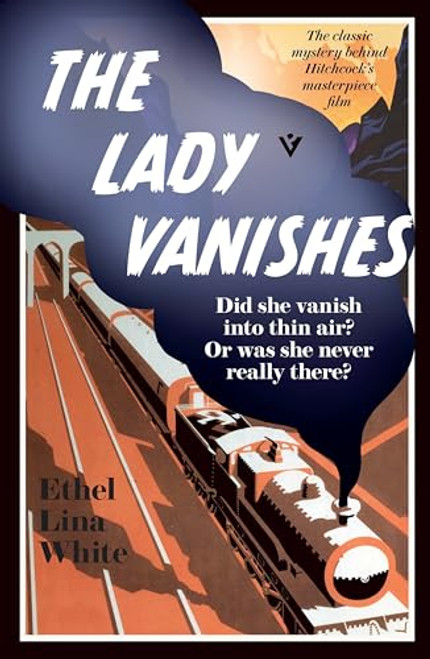 The Lady Vanishes By Ethel Lina White - Paperback