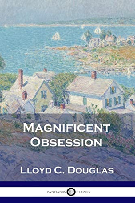 Magnificent Obsession By Lloyd C. Douglas - Paperback