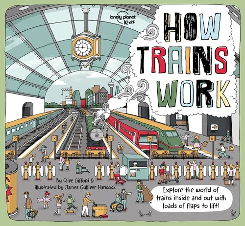 Lonely Planet Kids How Trains Work By Clive Gifford - Hardcover