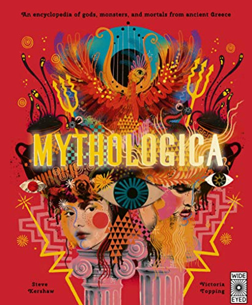 Mythologica: An Encyclopedia of Gods, Monsters and Mortals from Ancient Greece By Victoria Topping - Hardcover