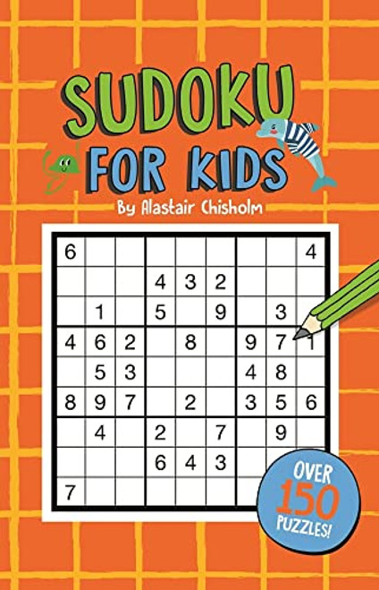 Sudoku for Kids By Alastair Chisolm - Paperback