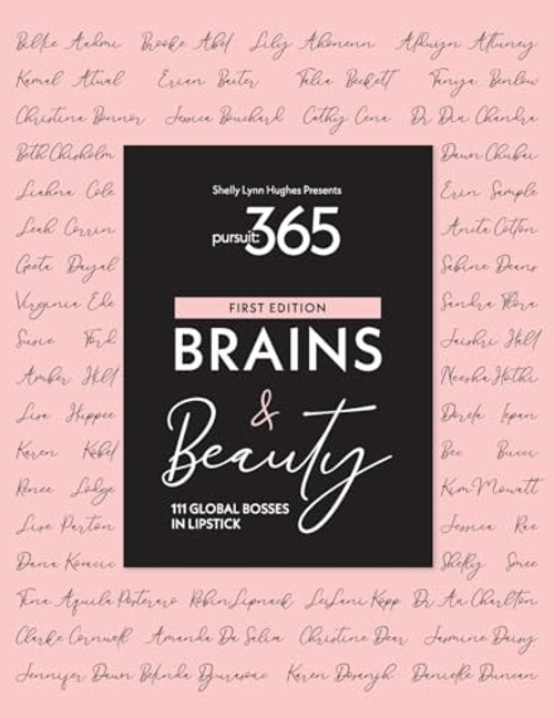 Pursuit 365: Brains & Beauty - 111 Bosses in Lipstick By Shelly Lynn Hughes - Paperback