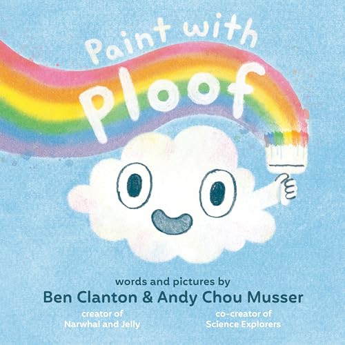 Paint with Ploof By Ben Clanton - Hardcover
