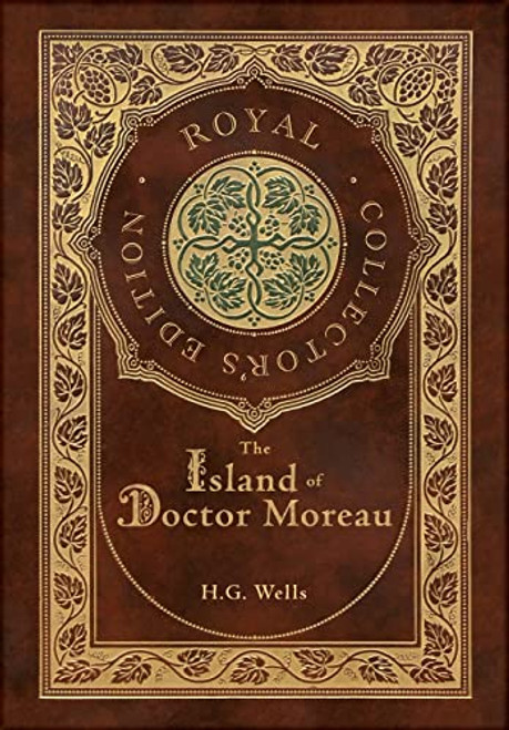 The Island of Doctor Moreau (Royal Collector's Edition) (Case Laminate Hardcover with Jacket) By H. G. Wells - Hardcover
