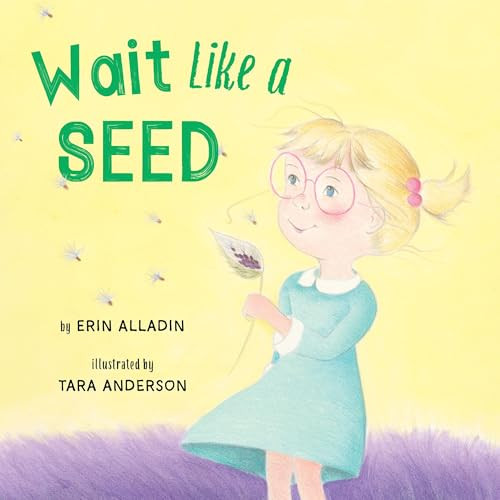 Wait Like a Seed By Erin Alladin - Hardcover