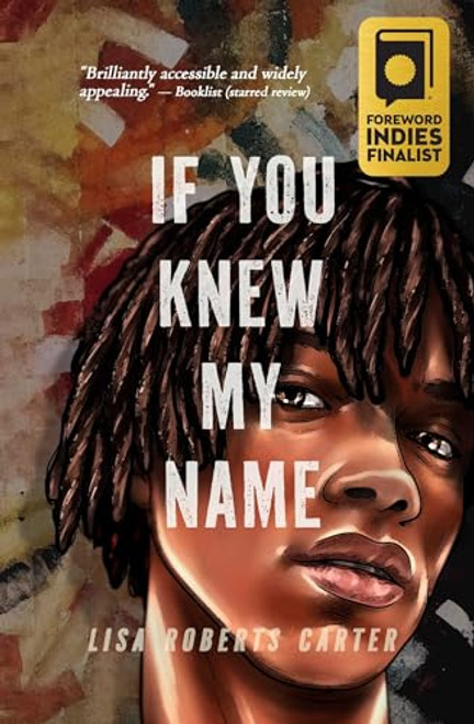 If You Knew My Name: A Novel in Verse By Lisa Roberts Carter - Hardcover