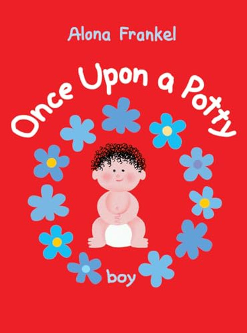 Once Upon a Potty: Boy By Alona Frankel - Board Books