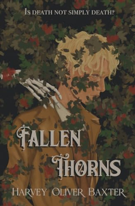 Fallen Thorns By Harvey Oliver Baxter - Paperback