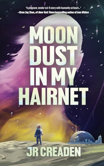 Moon Dust in My Hairnet By J. R. Creaden - Paperback