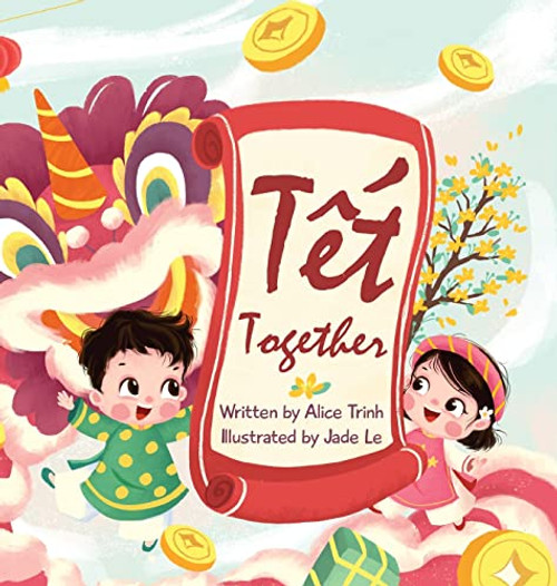 Tet Together By Alice Trinh - Hardcover