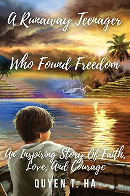 A Runaway Teenager: Who Found Freedom By Quyen Ha - Paperback