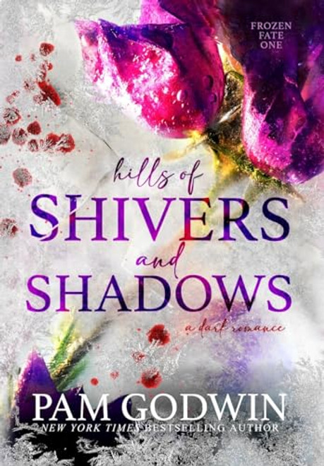 Hills of Shivers and Shadows By Pam Godwin - Hardcover