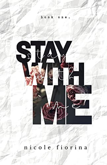 Stay with Me By Nicole Fiorina - Paperback