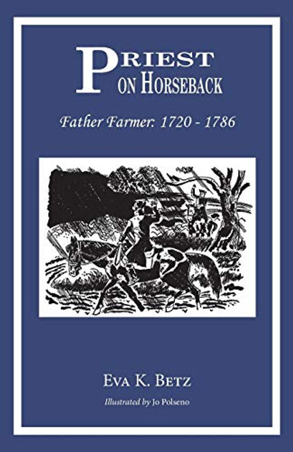 Priest on Horseback: Father Farmer By Eva Betz - Paperback