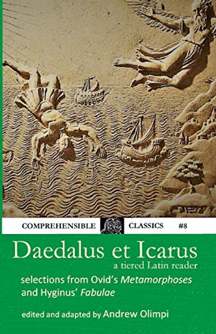 Daedalus et Icarus: A Tiered Latin Reader By Andrew Olimpi - Paperback