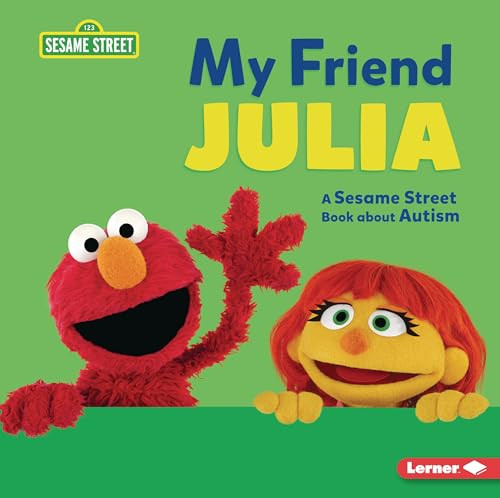 My Friend Julia: A Sesame Street (R) Book about Autism By Jennifer Cook - Library Binding