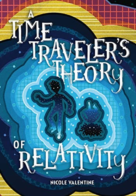 A Time Traveler's Theory of Relativity By Nicole Valentine - Paperback