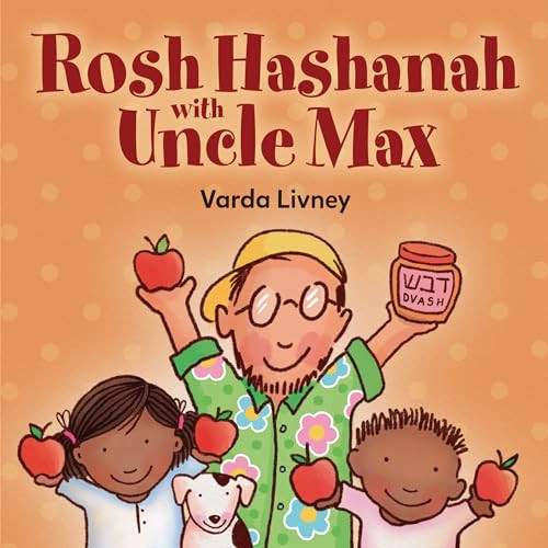 Rosh Hashanah with Uncle Max By Varda Livney - Board Books