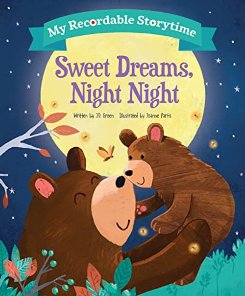 My Recordable Storytime: Sweet Dreams, Night Night By Jd Green - Hardcover