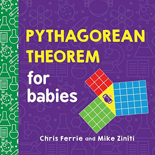 Pythagorean Theorem for Babies By Chris Ferrie - Board Books