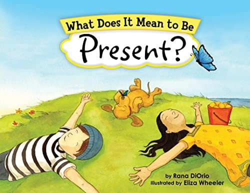 What Does It Mean to Be Present? By Rana Diorio - Paperback