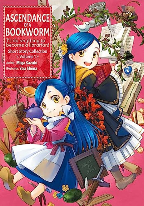Ascendance of a Bookworm: Short Story Collection Volume 1 (Light Novel): Volume 1 By Miya Kazuki - Paperback