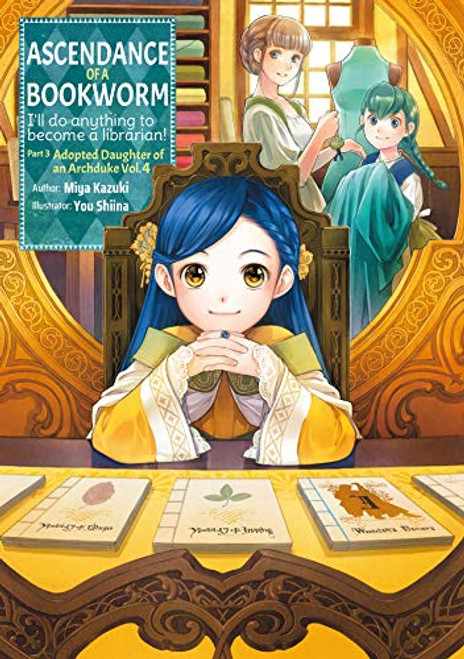 Ascendance of a Bookworm: Part 3 Volume 4 (Light Novel) By Miya Kazuki - Paperback