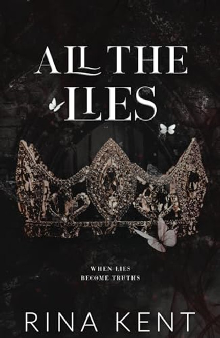 All The Lies: Special Edition Print By Rina Kent - Hardcover